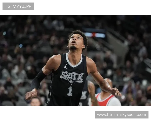 马刺依旧处于重建期，文班亚马表现抢眼，马刺文化